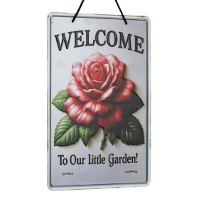   Fém Függődísz Rózsa Motívummal - "Welcome To Our Little Garden" 24x36cm